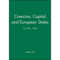 Coercion, Capital and European States, A.D. 990 - 1992