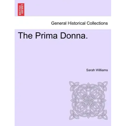 The Prima Donna.