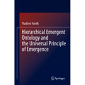 Hierarchical Emergent Ontology and the Universal Principle of Emergence