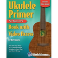 Ukulele Primer Book for Beginners with Online Video Access