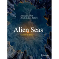 Alien Seas: Oceans in Space