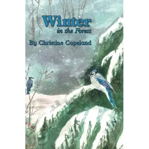Winter in the Forest: A Seasons in the Forest Book