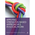 Applying Strengths-Based Approaches in Social Work
