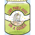 Like Pickle Juice on a Cookie