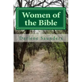 Women of the Bible: Women's Bible Study