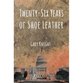 Twenty-Six Years of Shoe Leather