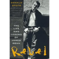 Rebel: The Life and Legend of James Dean