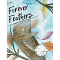 Forever Feathers: A Lyrical Story