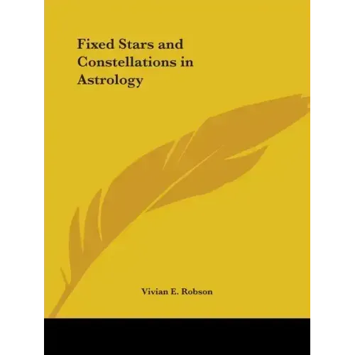 Fixed Stars and Constellations in Astrology