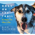 Dogs on the Trail: A Year in the Life