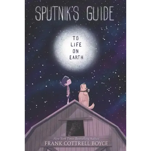 Sputnik's Guide to Life on Earth