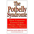 The Potbelly Syndrome: How Common Germs Cause Obesity, Diabetes, and Heart Disease