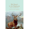 My Heart's in the Highlands: Classic Scottish Poems