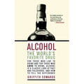 Alcohol: The World's Favorite Drug