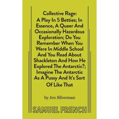 Collective Rage: A Play in Five Betties