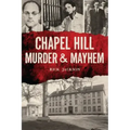 Chapel Hill Murder & Mayhem
