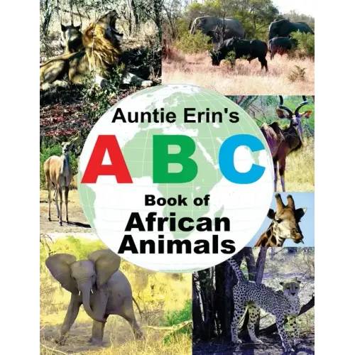 Auntie Erin's ABC Book of African Animals