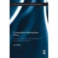 Comparative Metropolitan Policy: Governing Beyond Local Boundaries in the Imagined Metropolis
