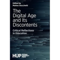 The Digital Age and Its Discontents: Critical Reflections in Education