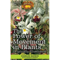 The Power of Movement in Plants: Originally Illustrated