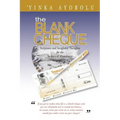 The Blank Cheque: Scriptures and Insightful Thoughts for the Seekers of Abundance