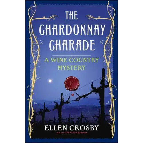 Chardonnay Charade: A Wine Country Mystery
