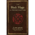 True Black Magic (La véritable magie noire)