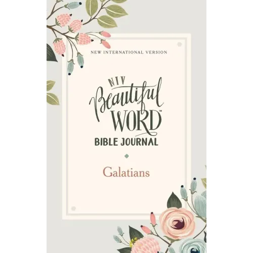 NIV, Beautiful Word Bible Journal, Galatians, Paperback, Comfort Print Softcover
