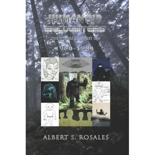 Humanoid Encounters 1980-1984: The Others amongst Us