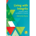 Living with Integrity: Unitarian Values and Beliefs in Practice