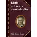 Diario de Cocina de Mi Abuelita