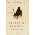 Resisting Removal: The Sandy Lake Tragedy of 1850