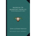 Morton Of Morton's Hope V1: An Autobiography (1839)