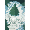 The Littlest Christmas Tree: A Children's Christmas Play