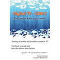 Digital TV - ISDB-T: The Origin, R&D and Growth