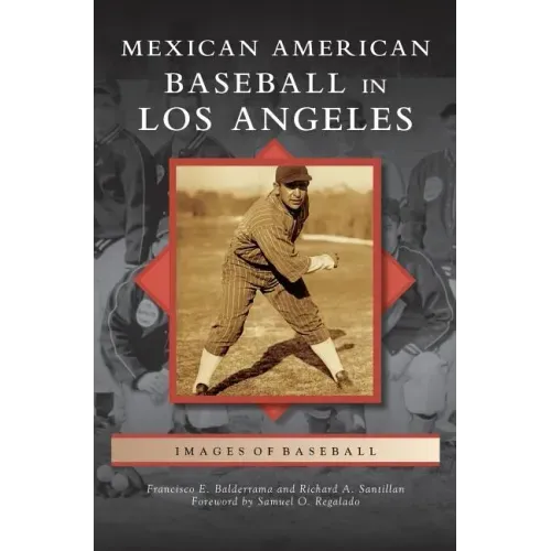 Mexican American Baseball in Los Angeles