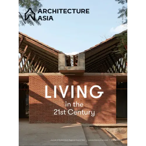 Architecture Asia: Living in the 21st Century
