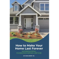 How to Make Your Home Last Forever: Waterproofing, Foundation Repair and Beyond