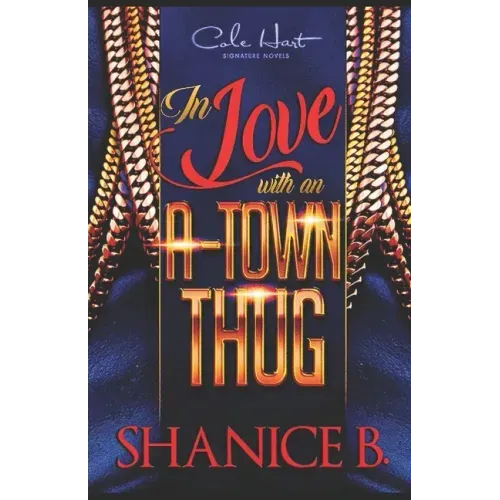 In Love With An A-Town Thug