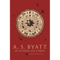 On Histories and Stories: Selected Essays