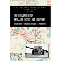 The Development of Artillery Tactics and Equipment: Official History Of The Second World War Army