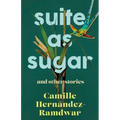 Suite as Sugar: And Other Stories