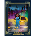 Cityrella: The Remix to the Traditional Cinderella Story