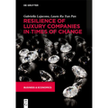 Resilience of Luxury Companies in Times of Change