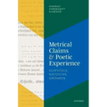 Metrical Claims and Poetic Experience: Klopstock, Nietzsche, Grünbein