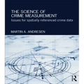 The Science of Crime Measurement: Issues for Spatially-Referenced Crime Data