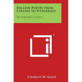 English Poetry from Collins to Fitzgerald: V41 Harvard Classics