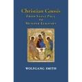 Christian Gnosis: From Saint Paul to Meister Eckhart