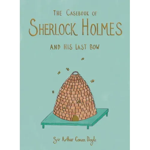 The Casebook of Sherlock Holmes & His Last Bow (Collector's Edition)