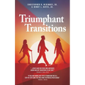 Triumphant Transitions